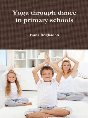 cover image of Yoga Through Dance in Primary Schools